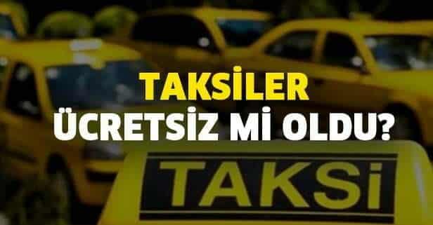 Sokağa Çıkma Yasağında Taksiler Bedava mı? Sokağa Çıkma Yasağında Taksiler Bedava mı?